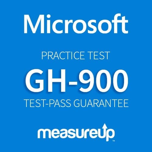 Microsoft Practice Test GH-900 by MeasureUp